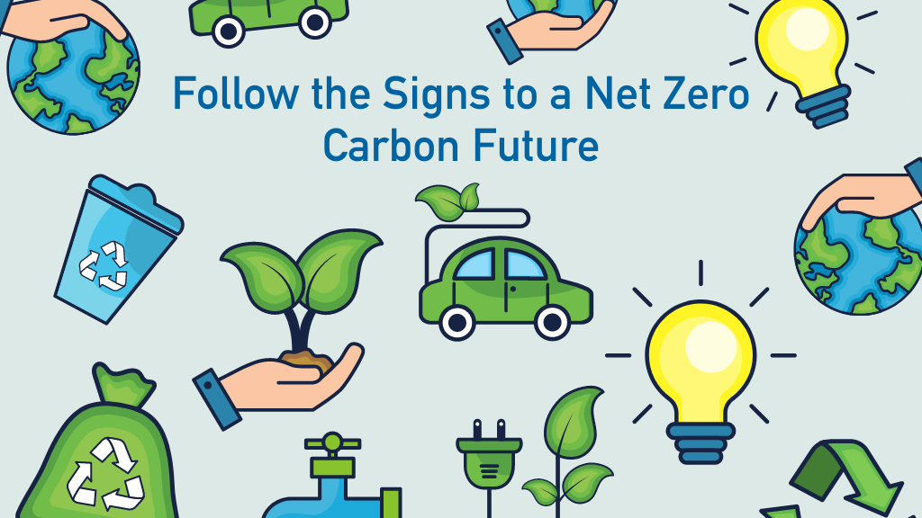 Follow the Signs to a Net Zero Carbon Future by Darren Evans