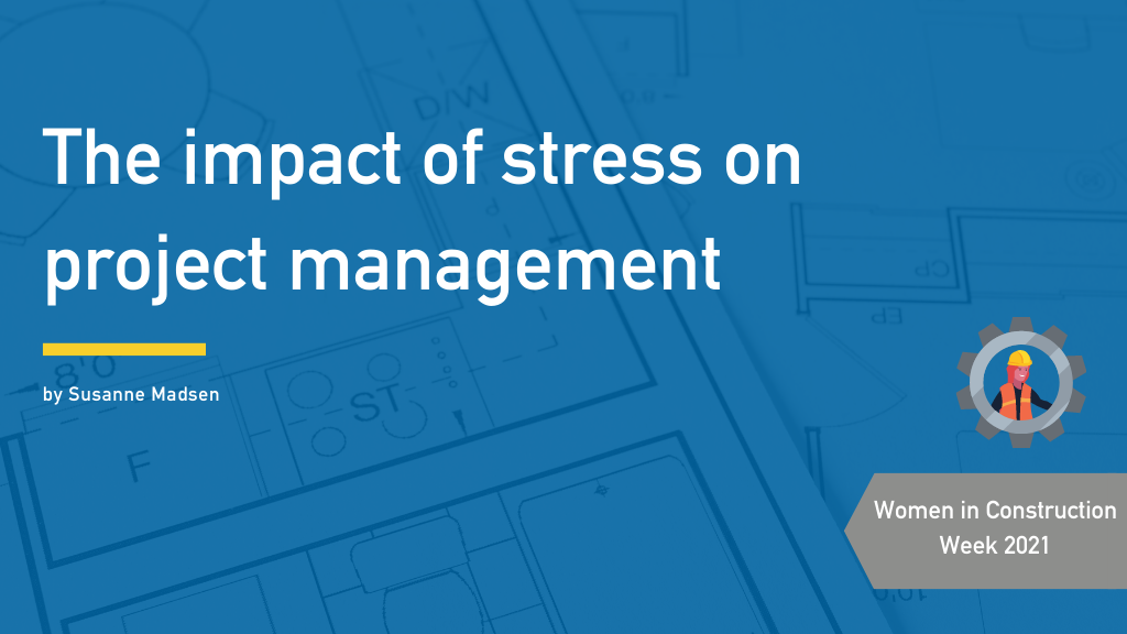 The impact of stress on project management by Susanne Madsen